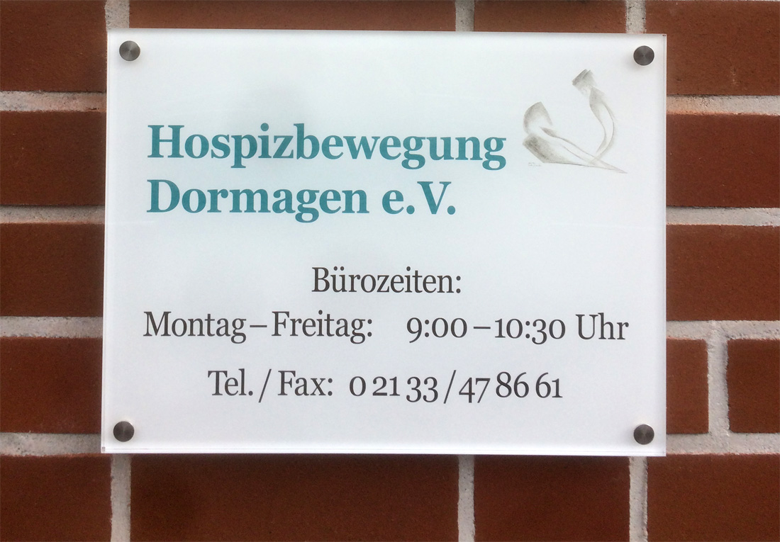 Acrylschild (Firmenschild) mit rückseitigem Digitaldruck und weisser Folie kaschiert inkl. Edelstahlabstandshalter für die Hospitzbewegung Dormagen e. V..